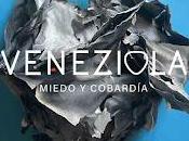 Veneziola estrena Miedo Cobardía