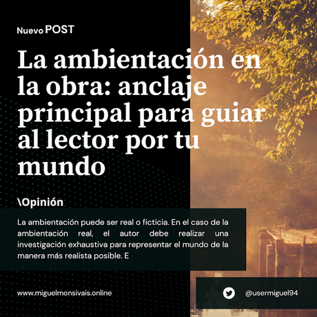 La ambientación en la obra: anclaje principal para guiar al lector por tu mundo La ambientación en la obra: anclaje principal para guiar al lector por tu mundo