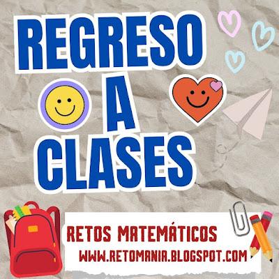 Desafíos matemáticos, Retos matemáticos, Retos virales, Retos visuales, Acertijos, Acertijos matemáticos, Acertijos visuales, Problemas matemáticos, Problemas de Ingenio, Retos de ingenio matemático, Piensa rápido, Gimnasia matemática, Gimnasia cerebral, Descubre el número, El número que falta, Busca el número, De vuelta al Cole, De regreso a clases