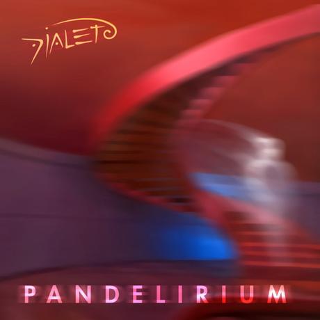 Dialeto - Pandelirium (2024) Dialeto - Pandelirium (2024)