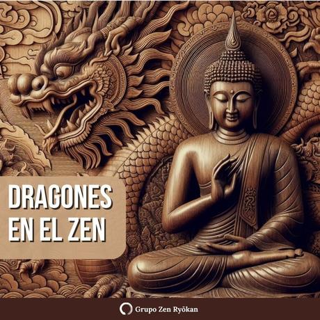Dragones en el Budismo Zen.