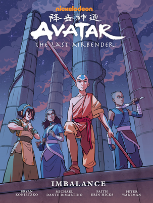 Reseña #1073 - Imbalance (Avatar: The Last Airbender #06), Faith Erin Hicks, Bryan Konietzlo y Michael Dante Di Martino