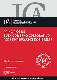 Principios de buen gobierno para empresas no cotizadas: Código de buenas prácticas para Consejeros y Administradores Principios de buen gobierno para empresas no cotizadas: Código de buenas prácticas para Consejeros y Administradores