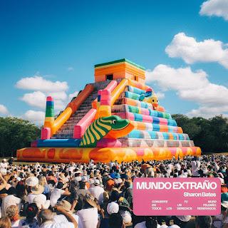 SHARON BATES: 'MUNDO EXTRAÑO' SHARON BATES: 'MUNDO EXTRAÑO'