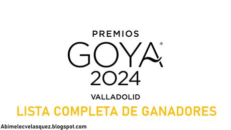 PREMIOS GOYA 2024: LISTA COMPLETA DE GANADORES