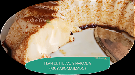 FLAN DE HUEVO Y NARANJA {MUY AROMATIZADO}