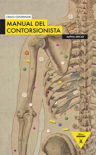 Manual del contorsionista. Craig Clevenger