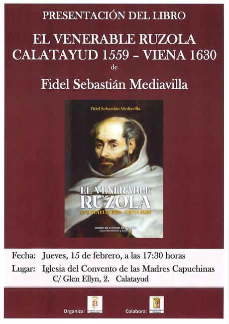 El venerable Ruzola. Calatayud 1599 – Viena 1630 El venerable Ruzola. Calatayud 1599 – Viena 1630
