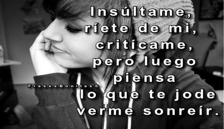 Actitud, Falsos Amigos, Frase de Mujeres, Frases de Envidia, Frases feministas, Frases para ellos, Frases para tus selfies, Insultos, Sonrisas,