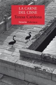 LA CARNE DEL CISNE - TERESA CARDONA