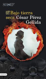 Bajo tierra seca, de  César Pérez Gellida