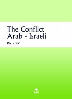 Paya Frank .- The Conflict Arab - Israelí {en Ingles}