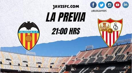 Previa Valencia - Sevilla FC