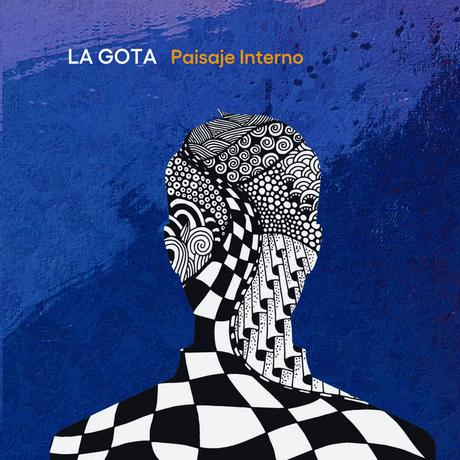 La Gota - Paisaje Interno (2023)