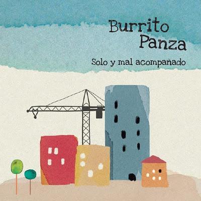 Burrito Panza - Sólo y mal acompañado Burrito Panza - Sólo y mal acompañado