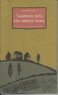 Tampoco esta vez dirían nada