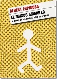 El mundo amarillo ~ Albert Espinosa