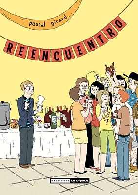 Ediciones La Cúpula publica Reencuentro, de Pascal Girard‏