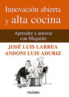 INNOVACIÓN ABIERTA Y ALTA COCINA Aprender a innovar con Mugaritz