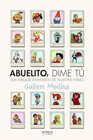 Reseña: Abuelito, dime tú