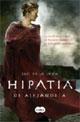 La primera matemática, Hipatia (370-413?)