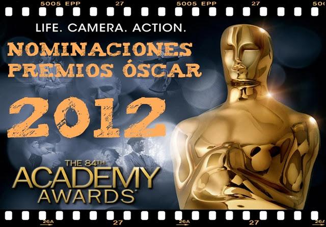 Nominaciones a los Premios Óscar 2012 (Lista Completa)...