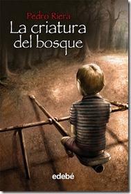 La criatura del bosque ~ Pedro Riera