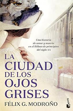 Reseña: La ciudad de los ojos grises, Félix G. Modroño (Booket, 2023) Reseña: La ciudad de los ojos grises, Félix G. Modroño (Booket, 2023)