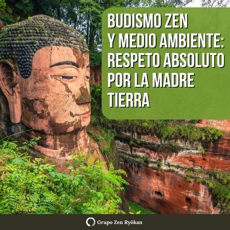 Budismo Zen y medio ambiente.