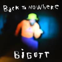 Bigott estrena Back to Nowhere