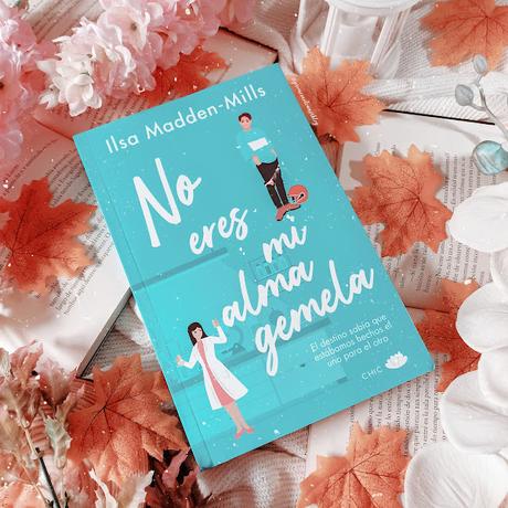 Reseña | No eres mi alma gemela, Ilsa Madden-Mills