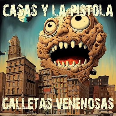 Casas y La Pistola - Galletas venenosas (Feat. Manolo Solo) (2023)