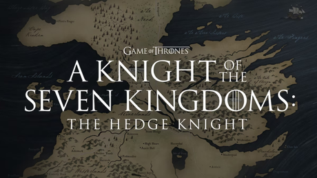 HBO fija la fecha de estreno de ‘A Knight of the Seven Kingdoms: The Hedge Night’, la serie precuela de ‘Game of Thrones’, para finales de 2025.