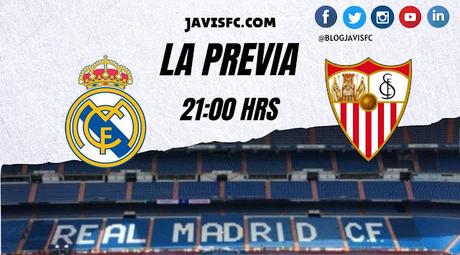 Previa Real Madrid - Sevilla FC