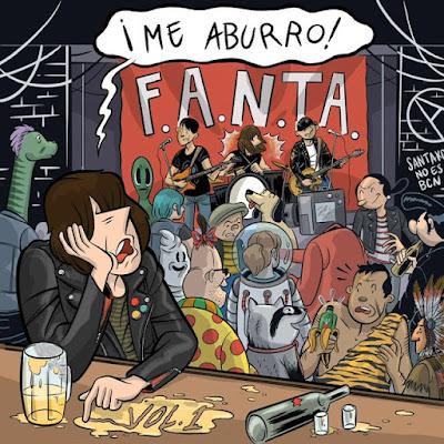 F.A.N.T.A.: 'ME ABURRO (VOL. 1)'