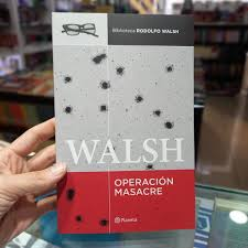 La vigencia de “Operación Masacre”