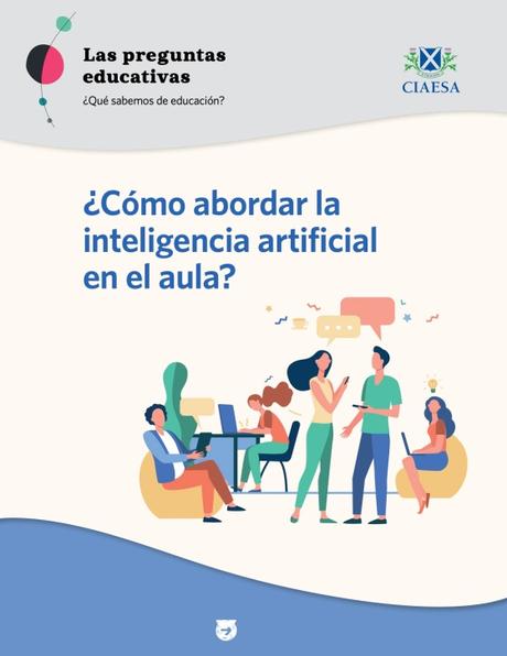 ¿Cómo abordar la inteligencia artificial en el aula?