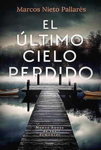 El último cielo perdido (THRILLER)