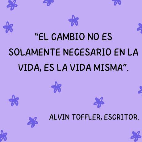 cita Alvin Toffler ALGUNOS CONSEJOS PARA CONSEGUIR UN CAMBIO 02