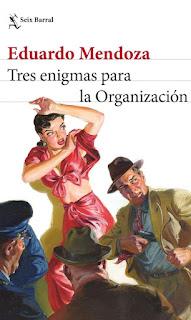 Tres enigmas para la organización, de Eduardo Mendoza