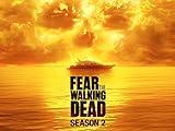 Fear the Walking Dead - Temporada 2