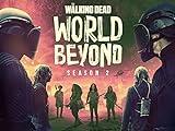 The Walking Dead: World Beyond Temporada 02