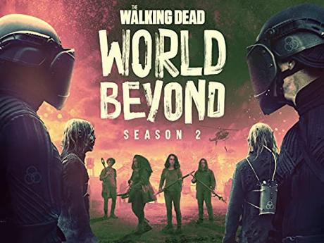 El Mejor 10 the walking dead de 2024: La Elección de los Especialistas The Walking Dead: World Beyond Temporada 02