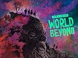The Walking Dead: World Beyond - Season 1