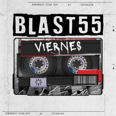 Blast55 - Viernes 8