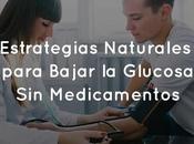Estrategias Naturales para Bajar Glucosa Medicamentos