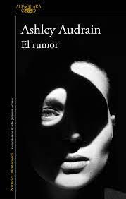 El rumor - Ashley Audrain