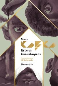 «Relatos cronológicos», de Franz Kafka [Edición ilustrada por El Rubencio]