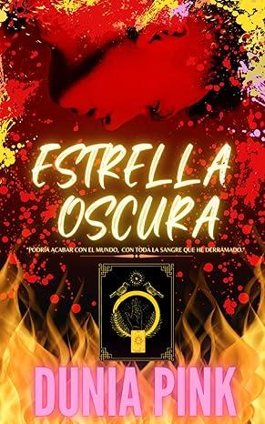 ESTRELLA OSCURA De DUNIA PINK