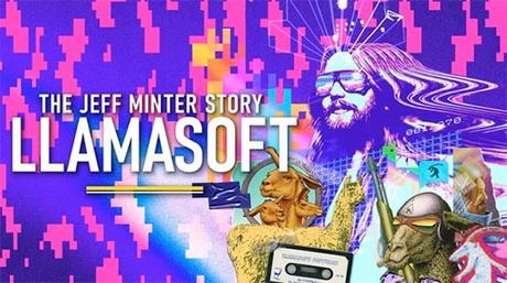 Impresiones con Llamasoft: The Jeff Minter Story; la esencia del diseñador indie por excelencia